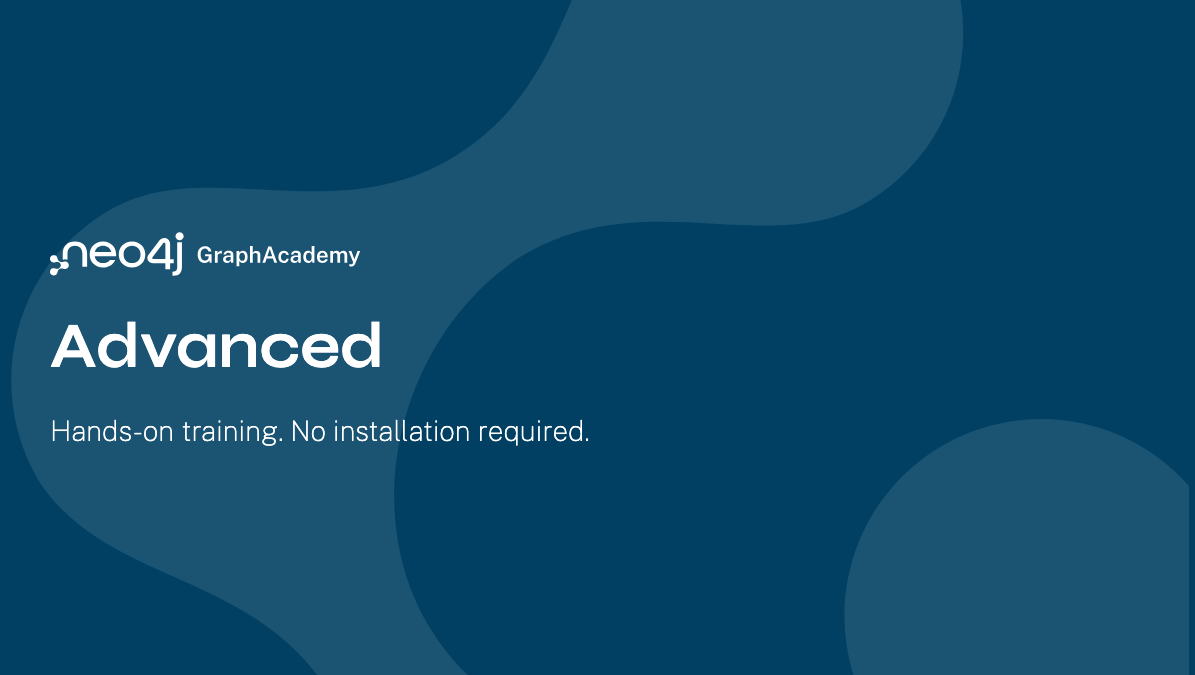 Advanced Courses | Free Neo4j Courses from GraphAcademy