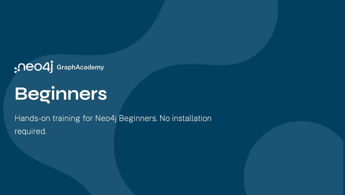 Beginner Courses | Free Neo4j Courses From GraphAcademy